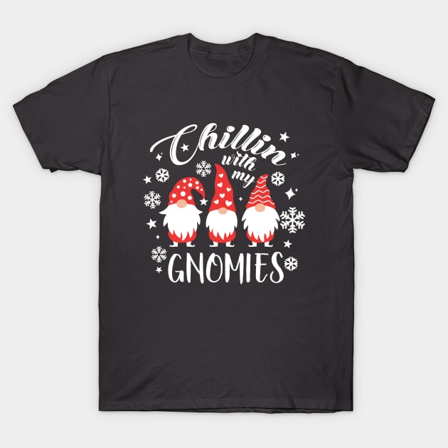 Funny Christmas shirt, Chillin with my gnomies, gnomes T-Shirt by Sapfo